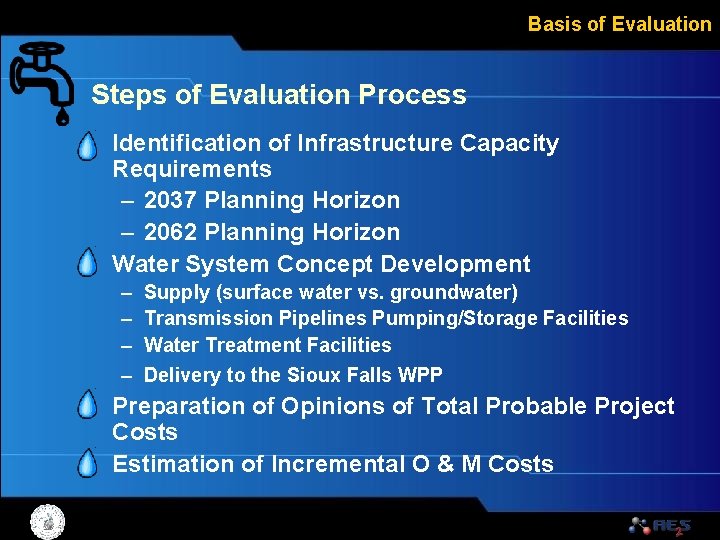 Basis of Evaluation Steps of Evaluation Process • Identification of Infrastructure Capacity Requirements –