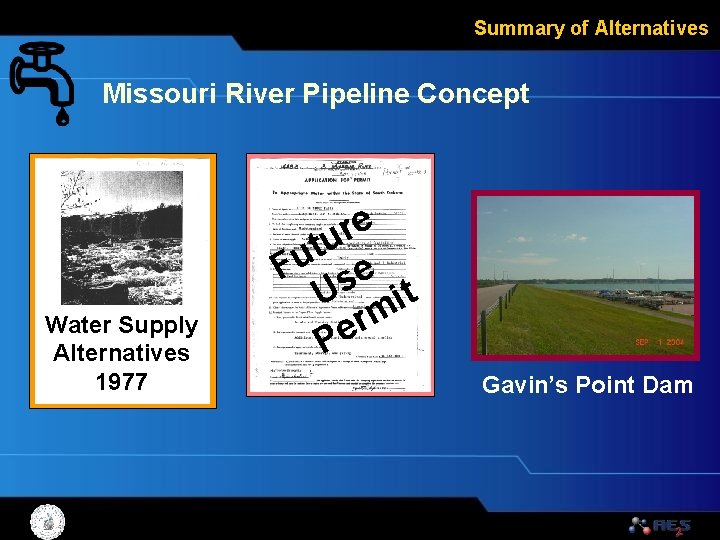 Summary of Alternatives Missouri River Pipeline Concept Water Supply Alternatives 1977 e r u