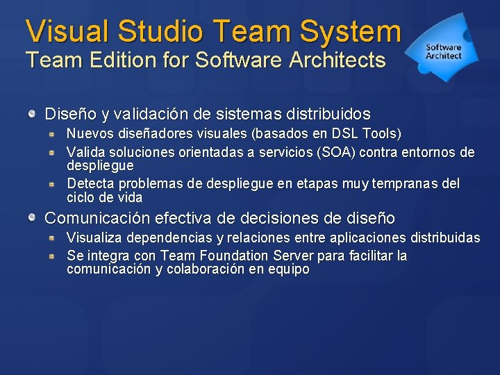 Visual Studio Team System Team Edition for Software Architects Diseño y validación de sistemas