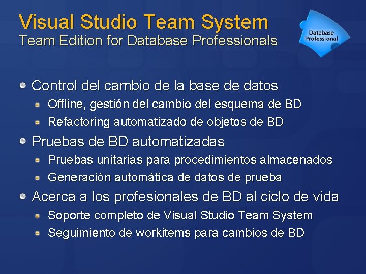 Visual Studio Team System Team Edition for Database Professionals Control del cambio de la