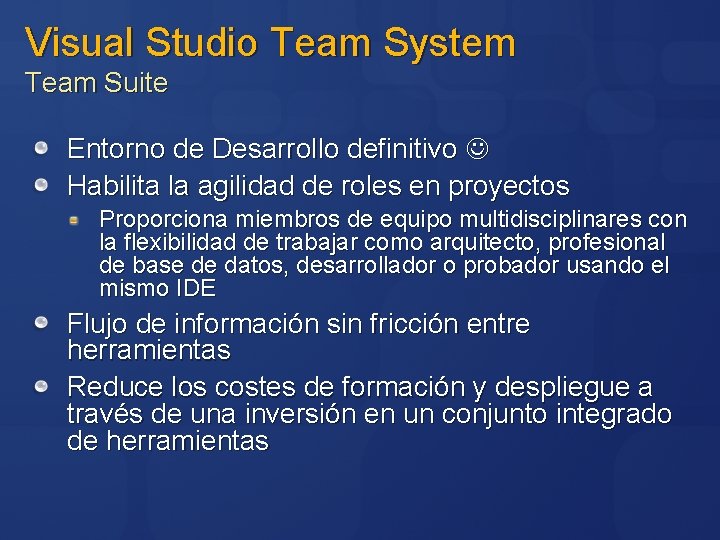 Visual Studio Team System Team Suite Entorno de Desarrollo definitivo Habilita la agilidad de