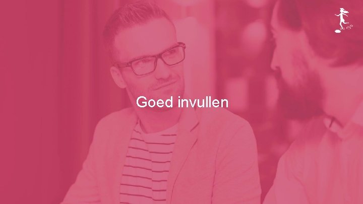 Goed invullen 