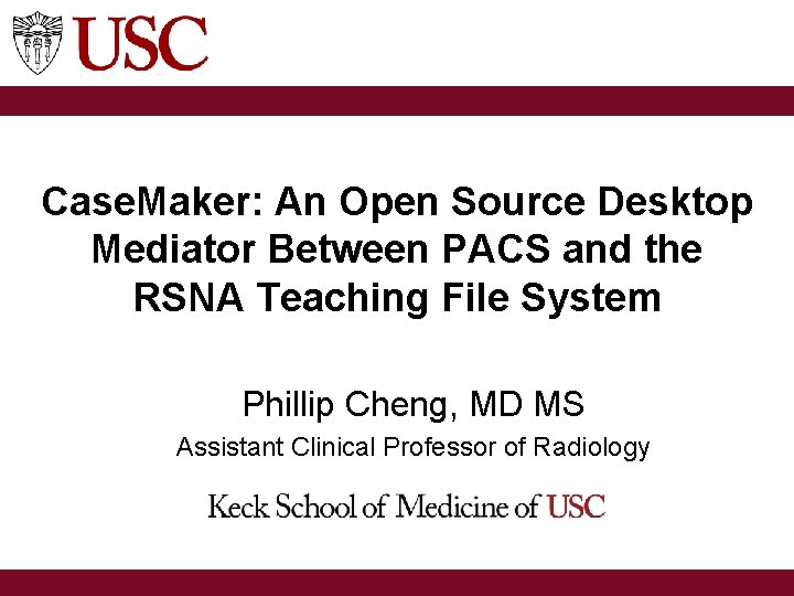 Case. Maker: An Open Source Desktop Mediator Between PACS and the RSNA Teaching File