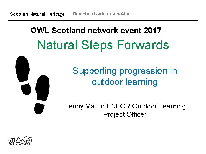 Scottish Natural Heritage Dualchas Nàdair na h-Alba OWL Scotland network event 2017 Natural Steps