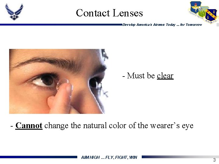 Contact Lenses Develop America's Airmen Today. . . for Tomorrow - Must be clear