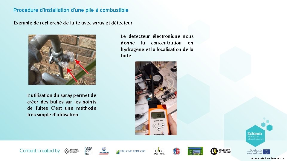 Procédure d’installation d’une pile à combustible Exemple de recherché de fuite avec spray et