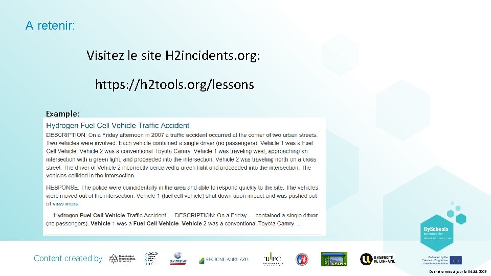 A retenir: Visitez le site H 2 incidents. org: https: //h 2 tools. org/lessons