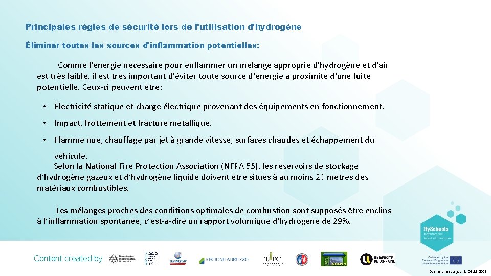 Principales règles de sécurité lors de l'utilisation d'hydrogène Éliminer toutes les sources d'inflammation potentielles: