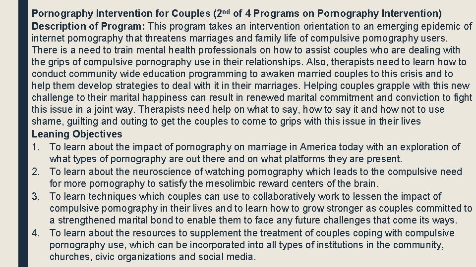 Pornography Intervention for Couples (2 nd of 4 Programs on Pornography Intervention) Description of