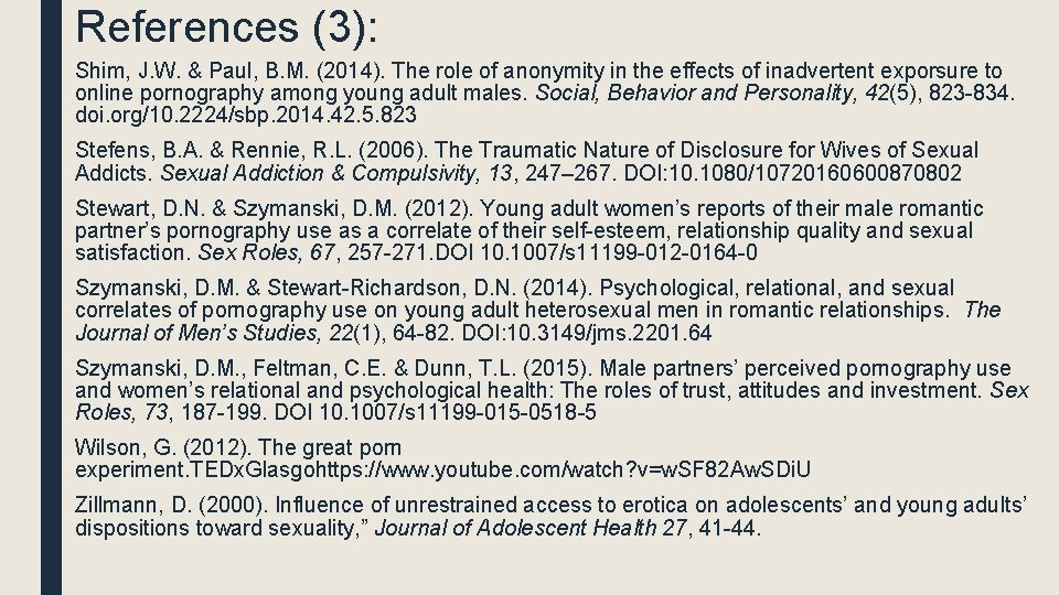 References (3): Shim, J. W. & Paul, B. M. (2014). The role of anonymity