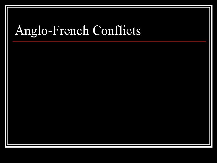 Anglo-French Conflicts 