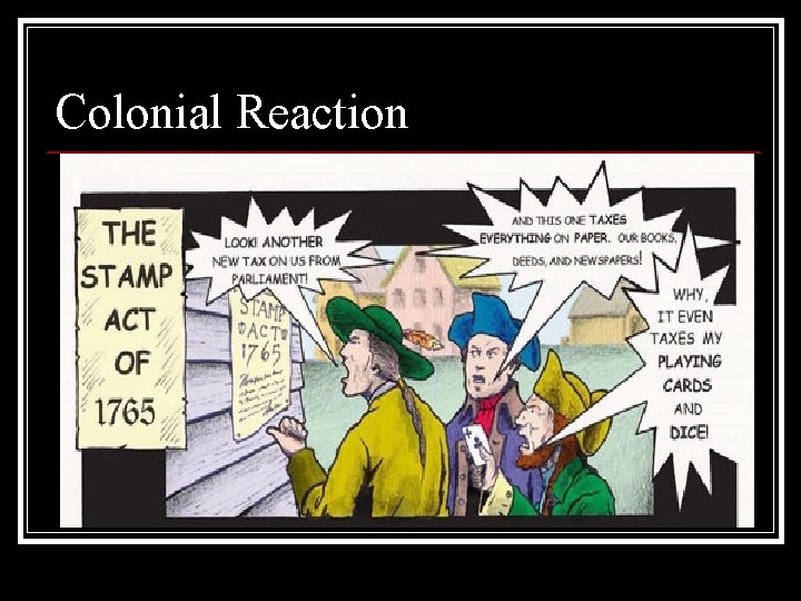 Colonial Reaction 