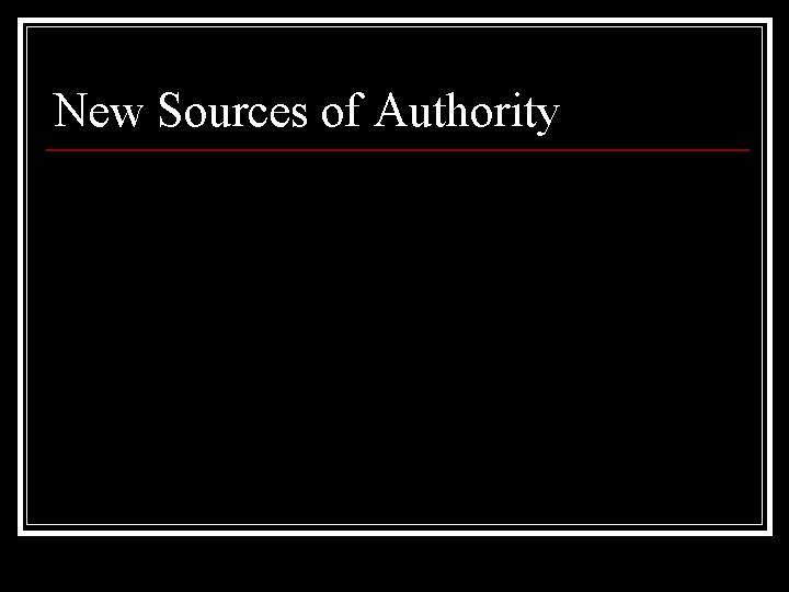 New Sources of Authority 