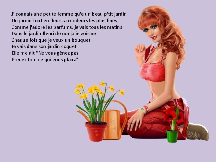 J connais une petite femme qua un beau