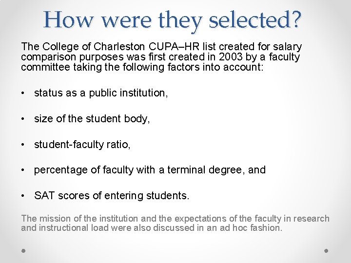 How were they selected? The College of Charleston CUPA–HR list created for salary comparison