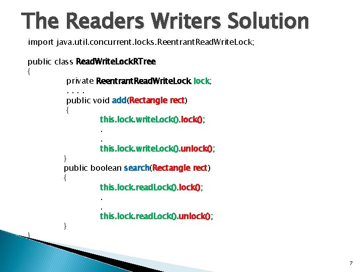 The Readers Writers Solution import java. util. concurrent. locks. Reentrant. Read. Write. Lock; public
