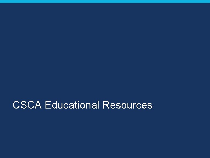 CSCA Educational Resources 