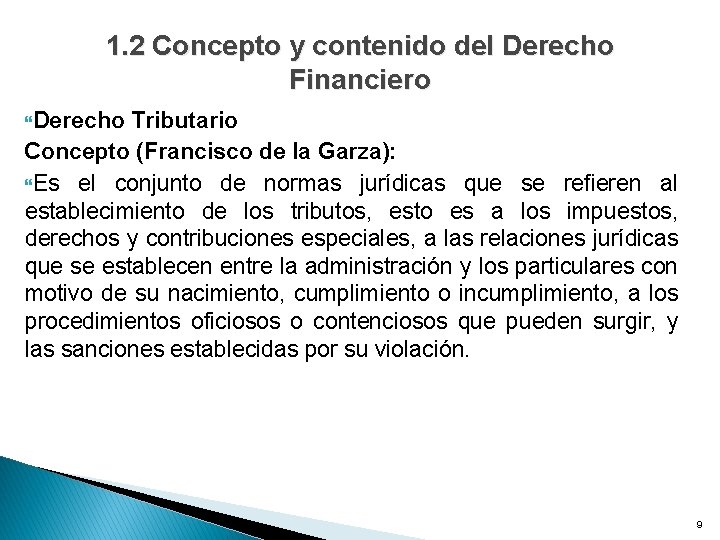 DERECHO FINANCIERO Y TRIBUTARIO UNIDAD 1 CONCEPTO Y