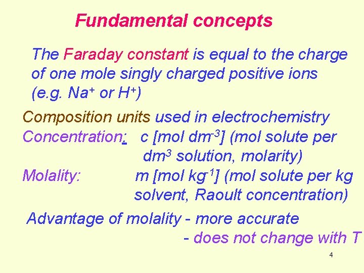Fundamental concepts The Faraday constant is equal to the charge of one mole singly Fundamental concepts The Faraday constant is equal to the charge of one mole singly
