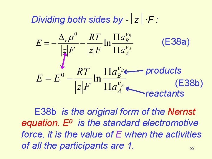 Dividing both sides by - z ·F : (E 38 a) products (E 38 Dividing both sides by - z ·F : (E 38 a) products (E 38