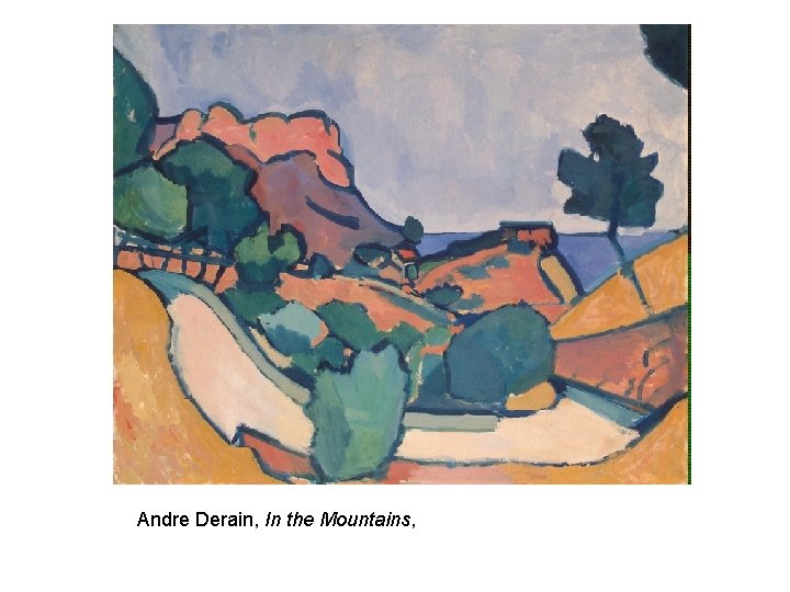 Andre Derain, In the Mountains, 