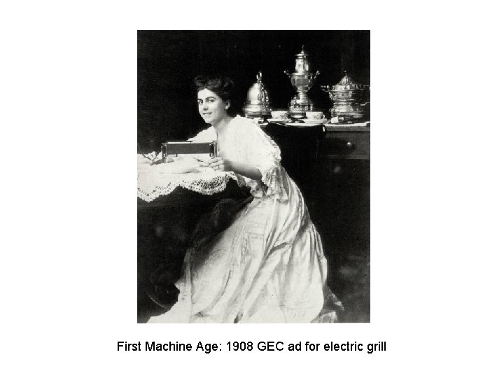 First Machine Age: 1908 GEC ad for electric grill 