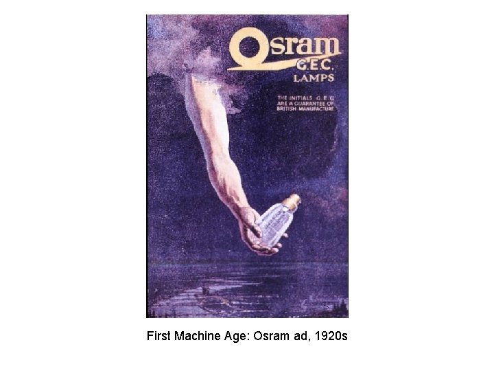 First Machine Age: Osram ad, 1920 s 