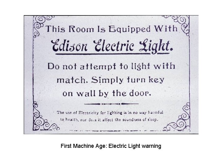 First Machine Age: Electric Light warning 