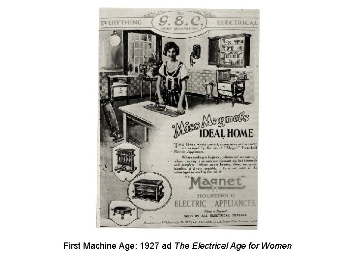 First Machine Age: 1927 ad The Electrical Age for Women 