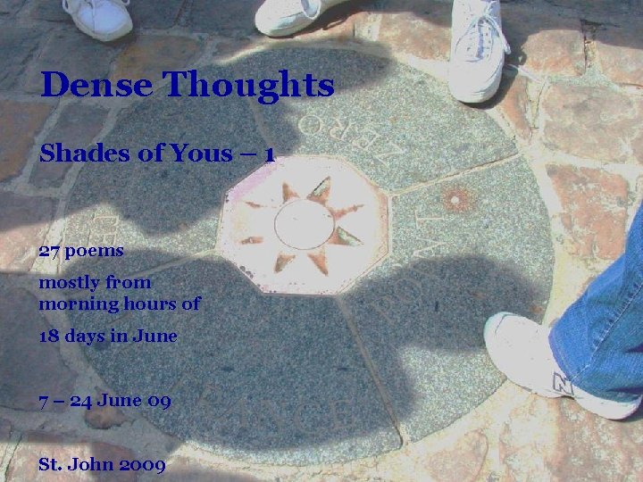 Dichte Gedanken Trauen Miss-Trauen Mich trauen Dense Thoughts Ver-Trauen An-Ver-Trauen Treue Shades of Yous