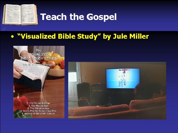 Teach the Gospel • “Visualized Bible Study” by Jule Miller 