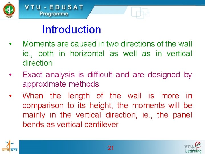 Introduction • • • Moments are caused in two directions of the wall ie.
