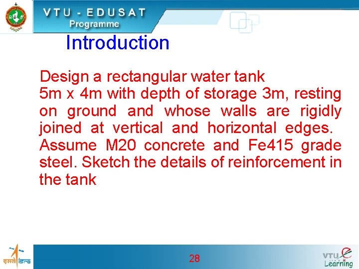 Introduction Design a rectangular water tank 5 m x 4 m with depth of