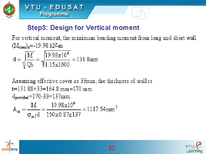 Step 3: Design for Vertical moment 32 