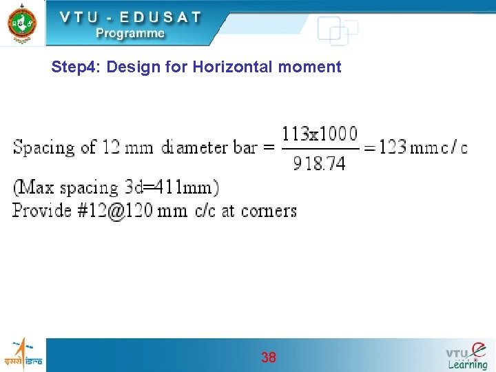 Step 4: Design for Horizontal moment 38 