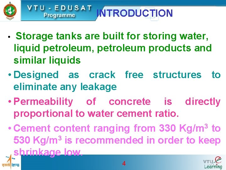 INTRODUCTION Storage tanks are built for storing water, liquid petroleum, petroleum products and similar