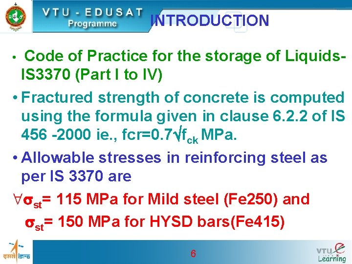 INTRODUCTION Code of Practice for the storage of Liquids. IS 3370 (Part I to