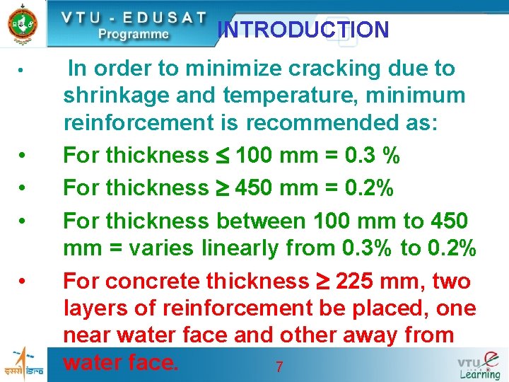 INTRODUCTION • • • In order to minimize cracking due to shrinkage and temperature,