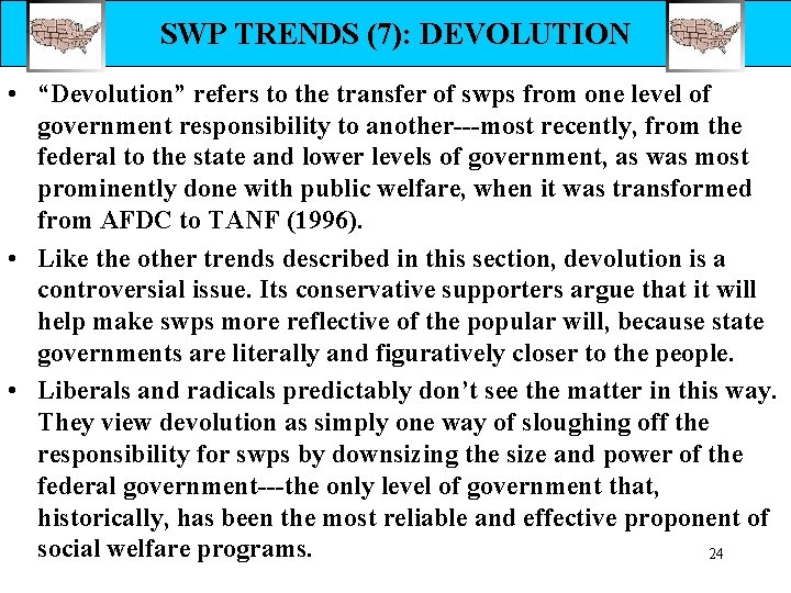 SWP TRENDS (7): DEVOLUTION • “Devolution” refers to the transfer of swps from one