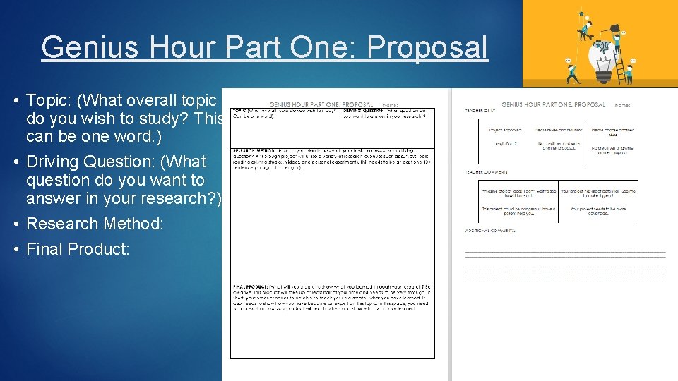 Genius Hour Part One: Proposal • Topic: (What overall topic do you wish to Genius Hour Part One: Proposal • Topic: (What overall topic do you wish to