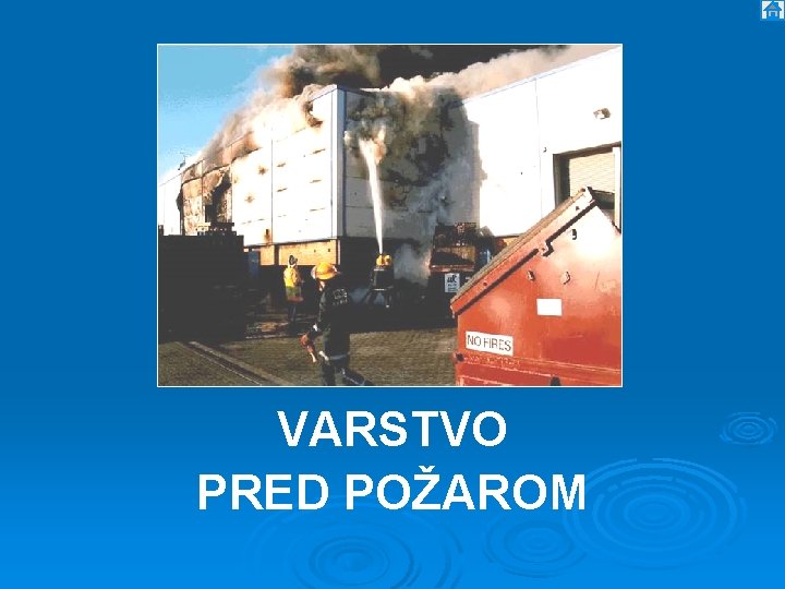 VARSTVO PRED POŽAROM 