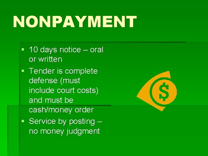 NONPAYMENT § 10 days notice – oral or written § Tender is complete defense