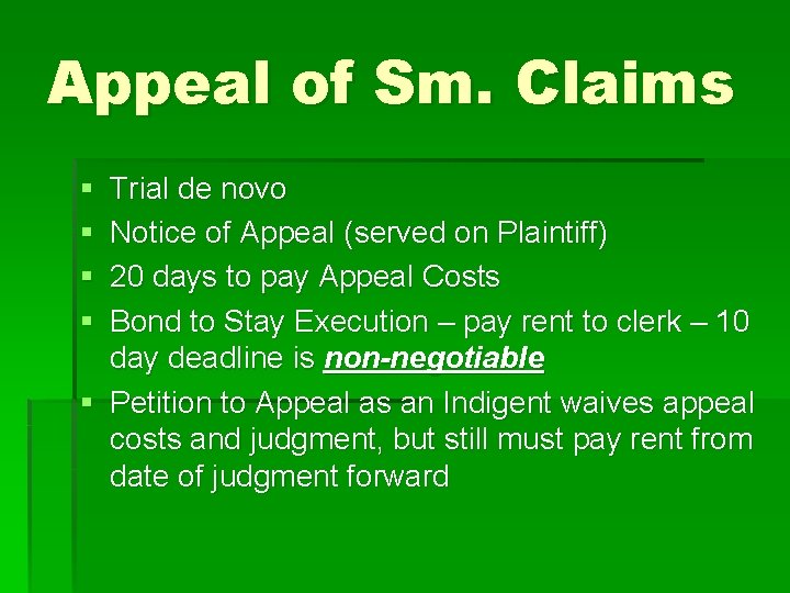 Appeal of Sm. Claims § § Trial de novo Notice of Appeal (served on
