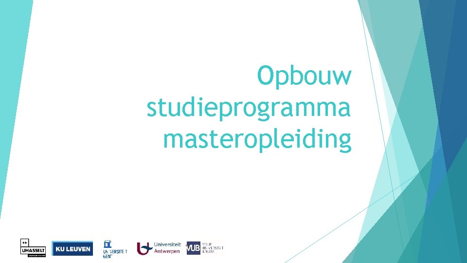 Opbouw studieprogramma masteropleiding 