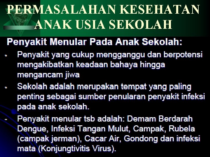 PERMASALAHAN KESEHATAN ANAK USIA SEKOLAH 