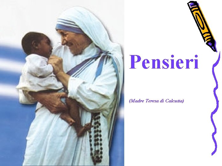 Pensieri (Madre Teresa di Calcutta) 