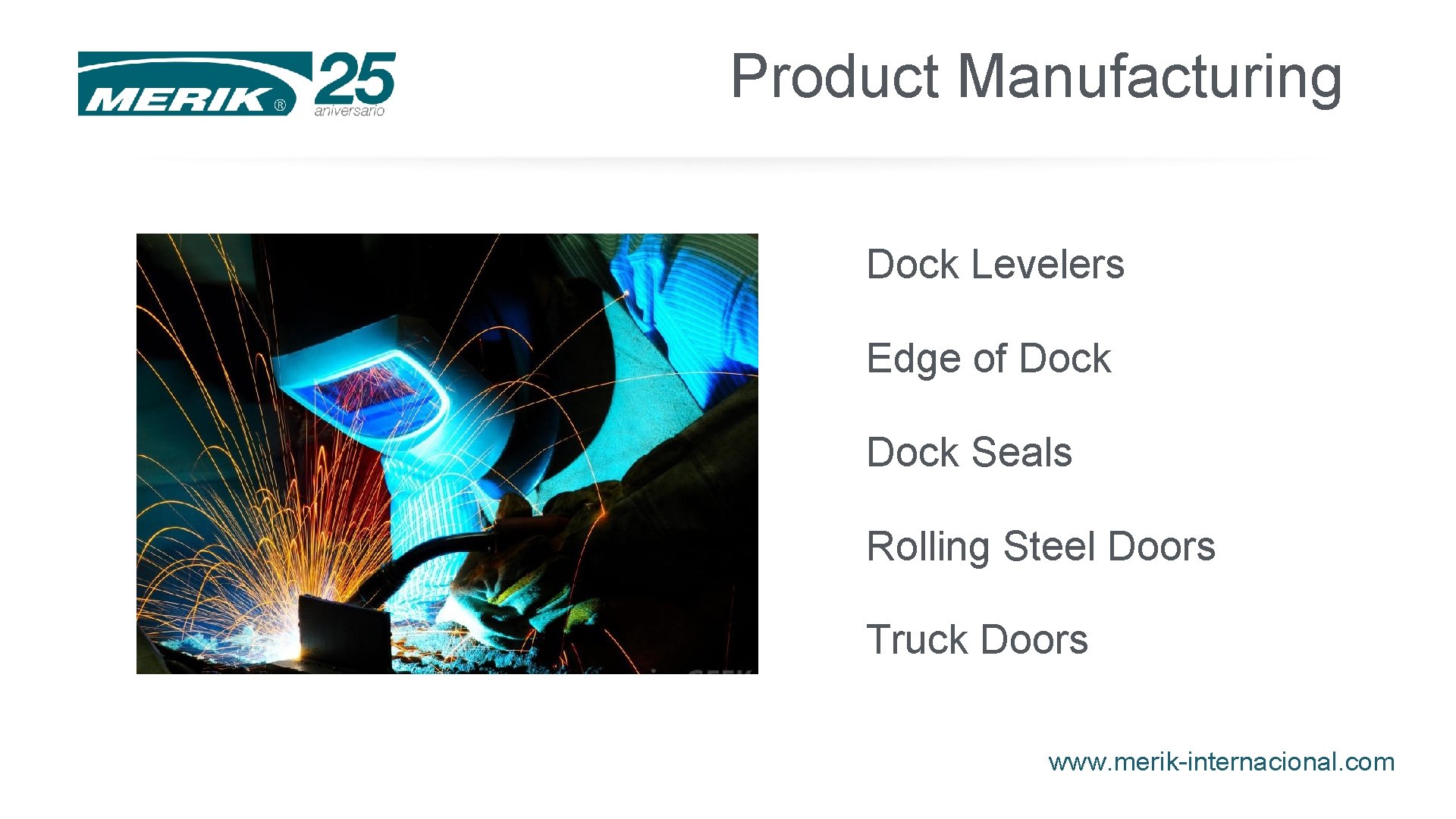 Product Manufacturing Dock Levelers Edge of Dock Seals Rolling Steel Doors Truck Doors www. Product Manufacturing Dock Levelers Edge of Dock Seals Rolling Steel Doors Truck Doors www.