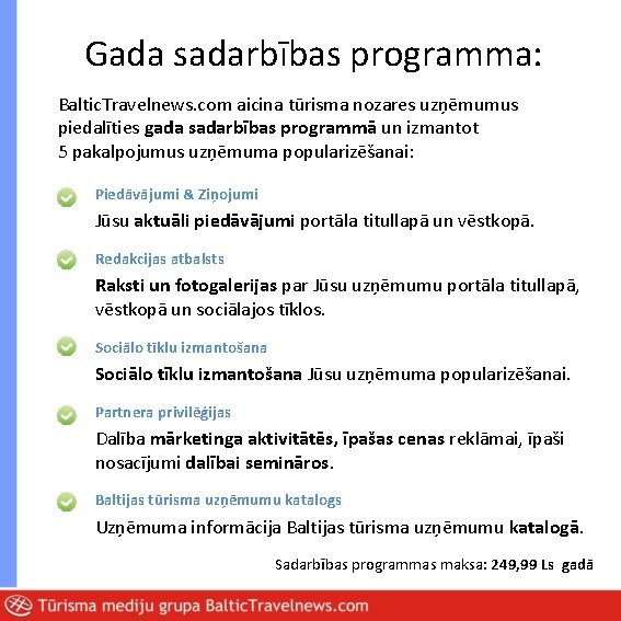 Gada sadarbības programma: Baltic. Travelnews. com aicina tūrisma nozares uzņēmumus piedalīties gada sadarbības programmā
