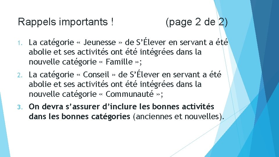 Rappels importants ! (page 2 de 2) 1. La catégorie « Jeunesse » de