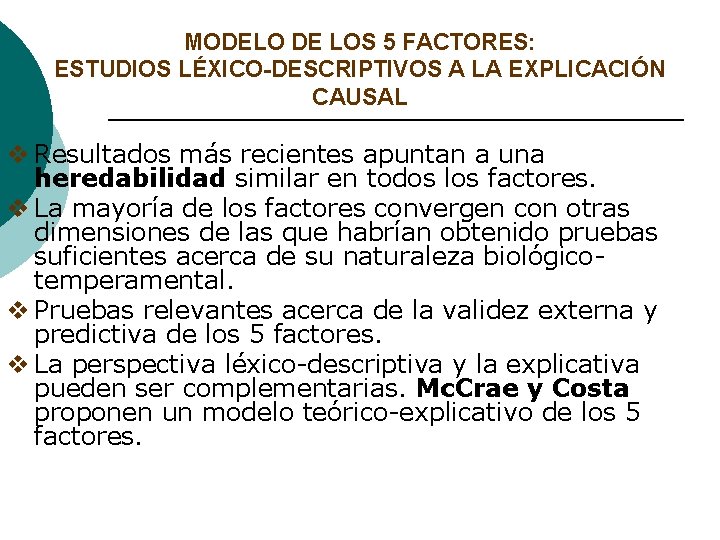 MODELO DE LOS 5 FACTORES: ESTUDIOS LÉXICO-DESCRIPTIVOS A LA EXPLICACIÓN CAUSAL v Resultados más